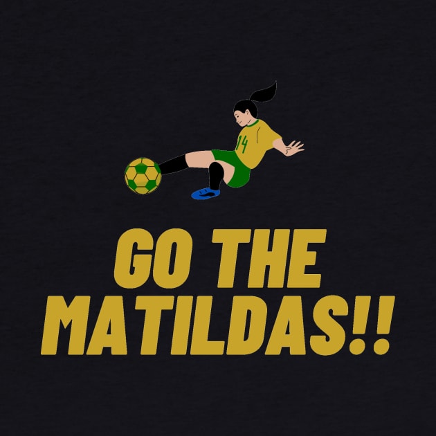 GO MATILDAS Australian Womens world Cup Design by JDJ Designs